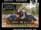 Smith / Kotzen - Better Days [12