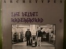 the Velvet Underground White Light White Heat vinyl lp Archetypes Rare Ex  