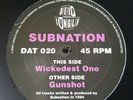 SUBNATION - WICKEDEST ONE / GUNSHOT - DEEP JUNGLE DAT020 - VERY RARE