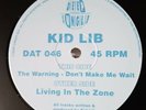 KID LIB - LIVING IN THE ZONE/THE WARNING/DONT MAKE ME WAIT - DEEP JUNGLE DAT046
