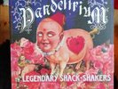 The Legendary Shack Shakers. Pandelirium. 180 Gram Vinyl. Yep Roc 2006