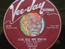 HEAR Sonny Til Orioles 45 For All We Know / Never Leave Me VEE-JAY R&B doo wop