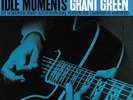 Grant Green - Idle Moments [Blue Note Classic Vinyl Series] NEW Sealed Vinyl LP