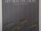 Lift High the Cross Hymns for the Church Year LP Calvin College Oratorio. Rare