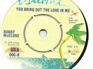 BOBBY McCLURE YOU BRING OUT THE LOVE IN ME/SURVIVAL KIT DAYDREAK UK ISLAND 70X/O