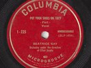 BEATRICE KAY Put Your Shoes On Lucy COLUMBIA 1-225 FEMALE POP VOCAL 1949 33RPM