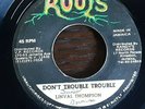 Don't Trouble Trouble - Linval Thompson