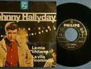 JOHNNY HALLYDAY LA MIA CHITARRA ITALIAN LANGUAGE PHILIPS 7
