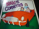 Nikki And The Corvettes LP Vinyl ORIGINAL Bomp Records 1980 power pop punk rock