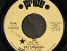 GINO WASHINGTON: (oh) not me / same PRIDE 7