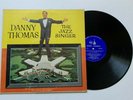 Danny Thomas - The Jazz Singer  (RCA Custom) (Mono) LP Vinyl Record