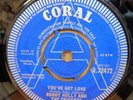 BUDDY HOLLY & THE CRICKETS YOUVE GOT LOVE / EMPTY CUP UK CORAL 7