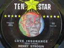HEAR Henry Strogin 45 Love Insurance / I Wanna TEN STAR northern soul R&B