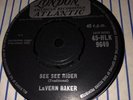LaVERN BAKER-* RARE 7”*  ( SEE SEE RIDER ￼ ) London SOUL 45rpm  1962  Ex Vinyl