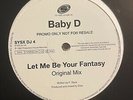 Baby D – Let Me Be Your Fantasy 2x12” Old Skool Hardcore Vinyl Original + Remix