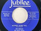 ORIOLES Moody Over You / Please Sing My Blues Jubilee Doo Wop R&B VG+ 45 HEAR