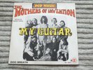 The Mothers Of Invention ‎– My Guitar - French Reprise - Orig - Nr Mint - Listen