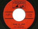 '65 Doo Wop/Soul MERIDIANS Blame My Heart / He Can't Dance  - RARE ORIG
