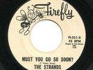 '60 R&B/Doo Wop STRANDS Must You Go So Soon / How Will I Know   RARE ORIG