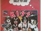 KISS RARE UNMASKED “TALK TO ME/SHES SO EUROPEAN” 45” LP/VINYL IMPORT ORIGINAL.
