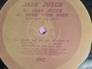 Jazz juice/Jazz juice/Move your body/precious materials/hardcore/jungle/vgc++
