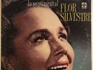 Flor Silvestre-“La Sentimental”-33 RPM MUSART 1960s-FREE Shipping In USA.