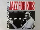 Paul Jackson Jazz For Kids East Wind RT28-5272 Japan  VINYL LP