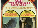 Latin Jazz Quintet - Oh  Pharoah Speak LP - Trip SEALED