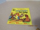 WALT DISNEY / THE STORY OF BRER RABBIT AND THE TAR BABY   24 PAGE BOOK & RECORD