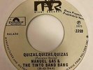 Latin Disco 45 MANUEL GAS & TINTO BAND BANG Quizas Quizas Quizas/Patetica HEAR