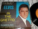 ELVIS PRESLEY - IN THE GHETTO / (ANY DAY NOW) BAMBOLINA, 1969 RCA ITALY Rare