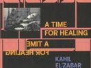 KAHIL EL ZABAR QUARTET - A Time For Healing (Deluxe Edition) - Vinyl (2xLP)
