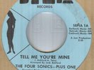 THE FOUR SONICS-PLUS ONE*TELL ME YOU'RE MINE*NORTHERN SOUL*THE SEPIA LABEL*HEAR