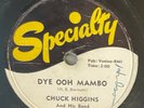 78 CHUCK HIGGINS Dye Ooh Mambo / One More Time RARE 1954 Specialty 539 nice VG
