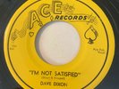 R&B BLUES Dave Dixon I'M NOT SATISFIED Ace 45 rare New Orleans EX