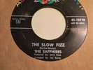 45 - Northern Soul - The Sapphires - The Slow Fizz / Our Love... - EX-/EX+ orig