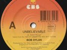 BOB DYLAN 45: UNBELIEVABLE/10,000 MEN AUSSIE CBS 656304-7 NM & NM '90 PROMO SLEE