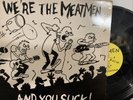 The Meatmen – We're The Meatmen And You Suck  LP 1983 Touch And Go TGRLP001 VG+