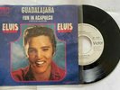 ELVIS PRESLEY - Guadalajara / Fun In Acapulco - RARE MEXICO 45 promo
