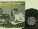 JOHANNA MARTZY, JEAN ANTONIETTI FRANCK & RAVEL VIOLIN SONATAS COUP COUP001 UK LP