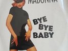 MADONNA BYE BYE BABY LP SINGLER VINYL MANUCFACTURED IN GERMANY SECOND HAND 1993