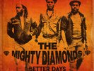 Mighty Diamonds - Better Days [Vinyl New]