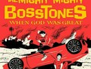 When God Was Great by The Mighty Mighty Bosstones (Record, 2021) Ska punk 