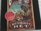 Grateful Dead‎–Without A Net(1990) Arista  vinyl 3xLP RARE/HYPE STICKER VG++