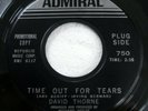 DAVID THORNE 45 Time Out For Tears/Since You Went Away VG+ Admiral PROMO soul G2