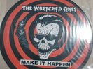 The Wretched Ones - Make it happen Vinyl Picture LP wie neu