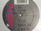 THE HOUSE CREW - THE THEME / EUPHORIA - PRODUCTION  HOUSE PNT0467 RARE HARDCORE