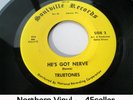 TRUETONES 'He's Got Nerve' NM ORIGINAL Northern Soul 45