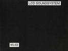 LCD SOUNDSYSTEM - 45:33 - 2 Vinyl - **BRAND NEW/STILL SEALED** - RARE