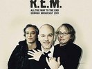 All The Way To The End: German Broadcast 2001 [VINYL], R.E.M., Vinyl, New, FREE